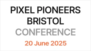 Read more about the article Pixel Pioneers Bristol 2025 – 개발자, UXUI 디자이너를 위한 6월 IT 컨퍼런스